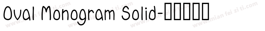 Oval Monogram Solid字体转换